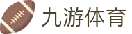 九游体育官网 - 九游体育 APP 官方下载 (适配 2026 最新鸿蒙系统)